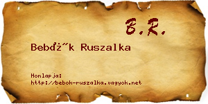 Bebők Ruszalka névjegykártya